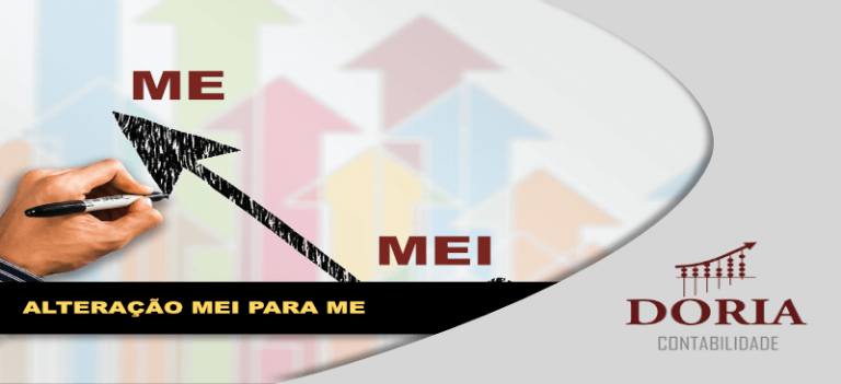 Alteração MEI para ME: Descubra porque e como ela deve ser feita!
