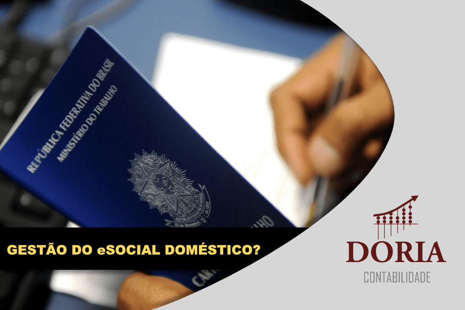 Gestão do eSocial Doméstico: Eliminamos as Principais Dúvidas!