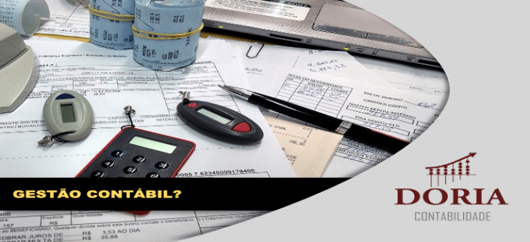 Gestão Contábil? Conheça os benefícios de uma Contabilidade Precisa!