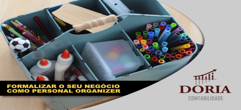 Saiba como formalizar o seu negócio como Personal Organizer...